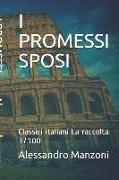 I Promessi Sposi: Classici Italiani La Raccolta 3/100