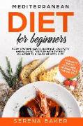 Mediterranean Diet for Beginners: Form New Mini Habits, Increase Longevity, and Burn Fat Forever with the Best Solution to a Paleo or Keto Diet! (Comp