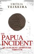 The PAPUA INCIDENT