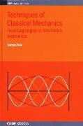 Classical Mechanics: From Lagrangian to Newtonian Mechanics