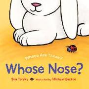 Whose Nose?