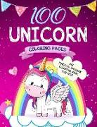 100 Unicorn Coloring Pages: The Magical Unicorn Coloring Book for Kids