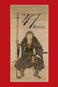 47: The True Story of the Vendetta of the 47 Ronin from Akô