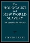 The Holocaust and New World Slavery 2 Volume Hardback Set: A Comparative History