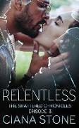 Relentless: Book 3 of the Shattered Chronicles