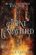 Agent Unraveled: A Hundred Halls Novel