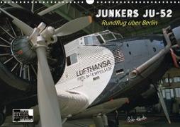 Junkers Ju-52 Rundflug über Berlin (Wandkalender 2020 DIN A3 quer)