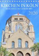 Kirchen in Köln - Highlights und Geheimtipps (Tischkalender 2020 DIN A5 hoch)