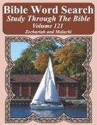 Bible Word Search Study Through the Bible: Volume 121 Zechariah and Malachi