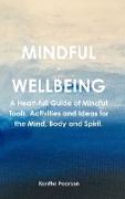 Mindful ~ Wellbeing
