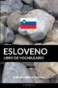 Libro de Vocabulario Esloveno: Un Método Basado En Estrategia