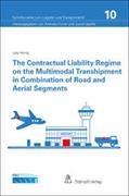 The contractual Liability Regime on the Multimodal Transhipment in Combination of Road and Aerial Segments