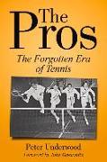 The Pros: The Forgotten Era of Tennis