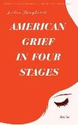 American Grief in Four Stages