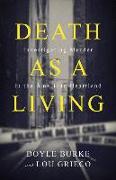Death as a Living: Investigating Murder in the American Heartland