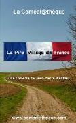Le Pire Village de France