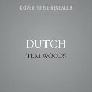 Dutch: The First of a Trilogy