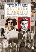 Severino E América: Storia d'Amore E d'Anarchia Nella Buenos Aires del Primo Novecento