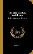 Die Harmonischen Verhältnisse: Ein Beitrag Zur Neueren Geometrie