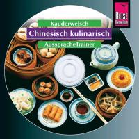 Chinesisch kulinarisch. AusspracheTrainer CD