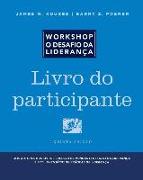 The Leadership Challenge Workshop, 5th Edition, Participant Workbook in Portuguese