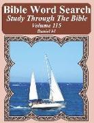 Bible Word Search Study Through the Bible: Volume 115 Daniel #1