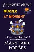 A Ghostly Affair: Murder at Midnight