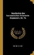 Geschichte Des Hanseatischen Infanterie-Regiments. Nr. 76