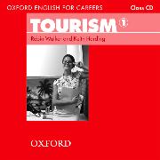 Oxford English for Careers: Tourism 1: Class Audio CD