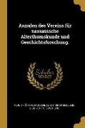 Annalen Des Vereins Für Nassauische Alterthumskunde Und Geschichtsforschung