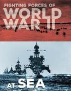 Fighting Forces of World War II at Sea