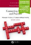 Connecting Ethics and Practice: A Lawyer's Guide to Professional Responsibility [Connected eBook with Study Center]