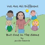 We Are All Different But One in the Same: Volume 1