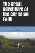 The Great Adventure of the Christian Faith