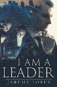 I Am a Leader