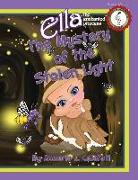 The Mystery of the Stolen Light: Ella the Enchanted Princess