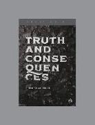 Truth and Consequences, Teaching Series Study Guide