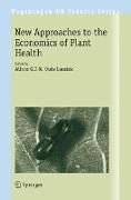 New Approaches to the Economics of Plant Health