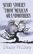 Scary Stories from Mexican Grandmothers