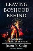 Leaving Boyhood Behind