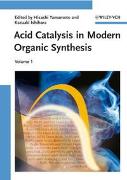 Acid Catalysis in Modern Organic Synthesis