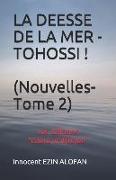 La Deesse de la Mer - " Tohossi ! ": Les Editions "cauris d'Afrique"