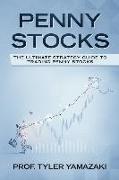 Penny Stocks: The Ultimate Strategy Guide to Trading Penny Stocks