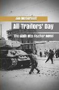 All Traitors' Day: The Sixth Otto Fischer Novel