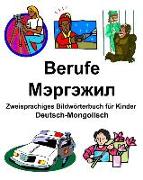 Deutsch-Mongolisch Berufe/&#1052,&#1101,&#1088,&#1075,&#1101,&#1078,&#1080,&#1083, Zweisprachiges Bildwörterbuch Für Kinder
