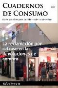 La Reclamación Por Retraso En Las Devoluciones de Consumo