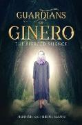 Guardians of Ginero: The Pierced Silence