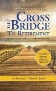 Cross the Bridge to Retirement