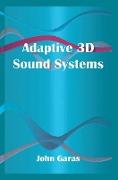 Adaptive 3D Sound Systems