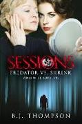 Sessions: Predator vs. Shrink - Who Will Survive?